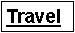 Text Box: Travel